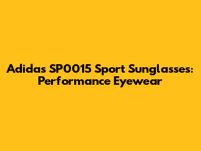Adidas SP0015 Sport Sunglasses: Performance Eyewear
