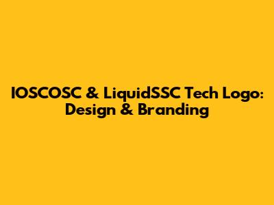 IOSCOSC & LiquidSSC Tech Logo: Design & Branding